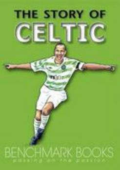 Paperback The Story of Celtic Book