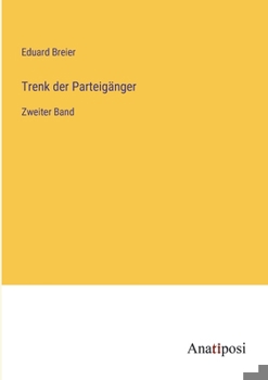Paperback Trenk der Parteigänger: Zweiter Band [German] Book