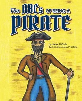 Hardcover ABCs of Being a Pirate Book