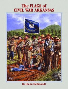 Paperback The Flags of Civil War Arkansas Book