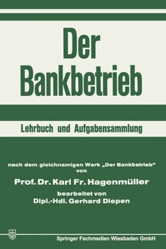 Paperback Der Bankbetrieb: Lehrbuch und Aufgabensammlung [German] Book