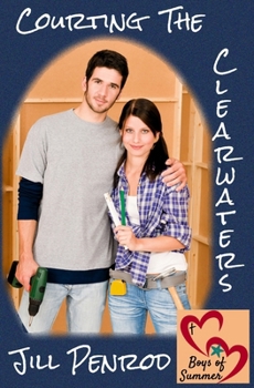 Courting the Clearwaters - Book #1 of the Boys of Summer