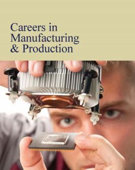 Hardcover Careers in Manufacturing & Production: Print Purchase Includes Free Online Access Book