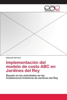 Paperback Implementación del modelo de costo ABC en Jardines del Rey [Spanish] Book