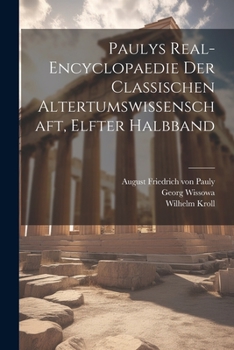 Paperback Paulys Real-Encyclopaedie der Classischen Altertumswissenschaft, elfter Halbband [German] Book