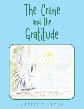 Paperback The Crane and the Gratitude Book