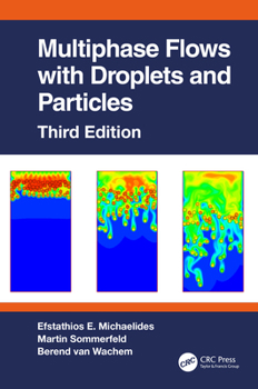 Hardcover Multiphase Flows with Droplets and Particles, Third Edition Book