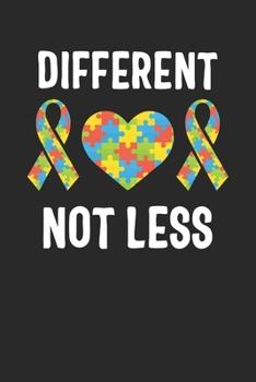 Different Not Less: Autism Journal; Autism Awareness Gift Notebook; Lined Notebook