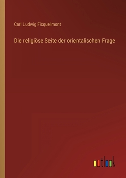 Paperback Die religiöse Seite der orientalischen Frage [German] Book