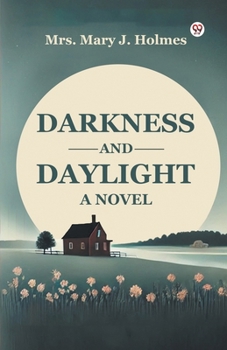Paperback Darkness And Daylight A Novel Book