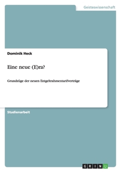Paperback Eine neue (E)ra?: Grundzüge der neuen Entgeltrahmentarifverträge [German] Book