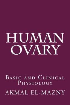 Paperback Human Ovary: Basic and Clinical Physiology Book