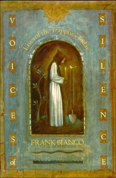 Hardcover Voices of Silence: Lives of the Trappists Today Book