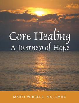 Paperback Core Healing: A Journey of Hope Book