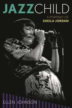Paperback Jazz Child: A Portrait of Sheila Jordan Book