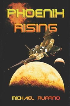 Paperback Phoenix Rising: Book One by Michael Ruffino Book