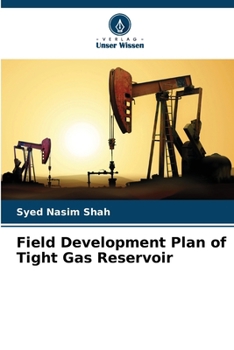 Paperback Field Development Plan of Tight Gas Reservoir [German] Book
