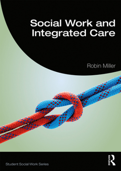 Paperback Social Work and Integrated Care Book