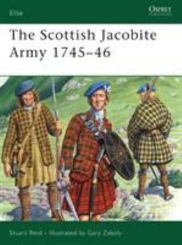 Paperback The Scottish Jacobite Army 1745-46 Book