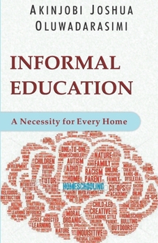 Paperback Informal Education: A necessity for every home Book