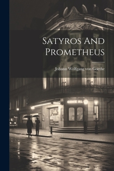 Paperback Satyros And Prometheus Book