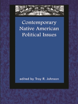 Contemporary Native American Political Issues (Contemporary Native American Communities)