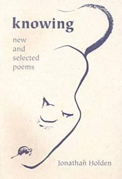 Paperback Knowing: New and Selected Poems Book