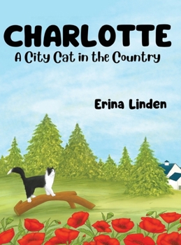 Hardcover Charlotte. A City Cat in the Country [Large Print] Book