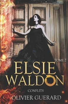 Paperback Elsie Waldon: T.2 - Conflits [French] Book