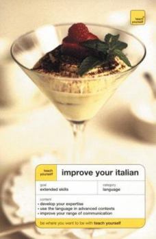 Paperback Teach Yourself Improve Your Italian (Book Only) Book
