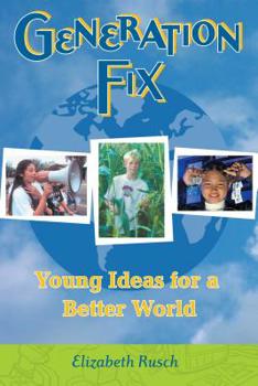 Paperback Generation Fix: Young Ideas for a Better World Book