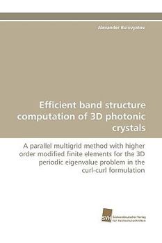 Paperback Efficient Band Structure Computation of 3D Photonic Crystals Book