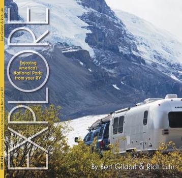 Paperback EXPLORE: Enjoying America's National Parks From Your RV Book