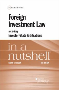 Paperback Foreign Investment Law including Investor-State Arbitrations in a Nutshell (Nutshells) Book