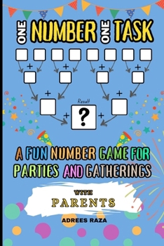 One Number One Task - A Fun Number Game for Parties and Gatherings with Parents: Party Tasks Game Book, 128 Pages with 60 Interesting Tasks, Game Book ... at Family Gatherings (Game Books For Fun)