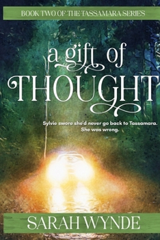 A Gift of Thought - Book #2 of the Tassamara