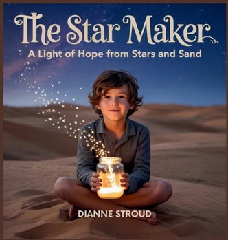 Hardcover The Star Maker: A Light of Hope from Stars and Sand Book