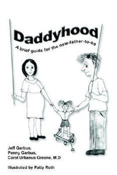 Paperback Daddyhood: A brief guide for the new-father-to-be Book