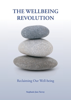 Paperback The Wellbeing Revolution: reclaiming our wellbeing Book