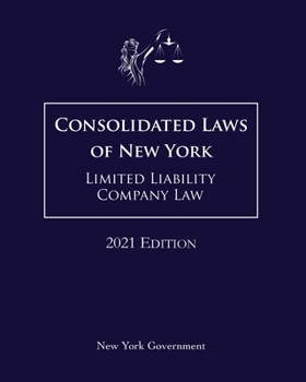 Paperback Consolidated Laws of New York Limited Liability Company Law 2021 Edition Book