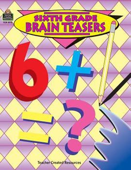 Paperback Sixth Grade Brain Teasers Book