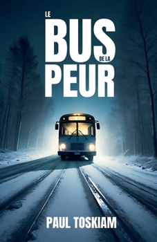 Le bus de la peur (French Edition)