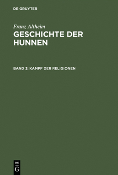 Hardcover Geschichte der Hunnen, Band 3, Kampf der Religionen [German] Book