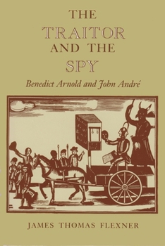 Paperback The Traitor and the Spy: Benedict Arnold and John André Book