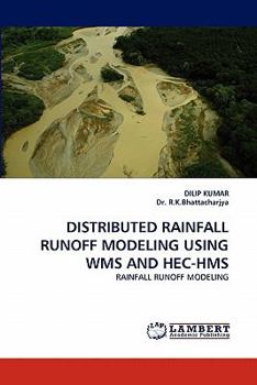Paperback Distributed Rainfall Runoff Modeling Using Wms and Hec-HMS Book