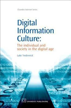 Paperback Digital Information Culture: The Individual and Society in the Digital Age Book
