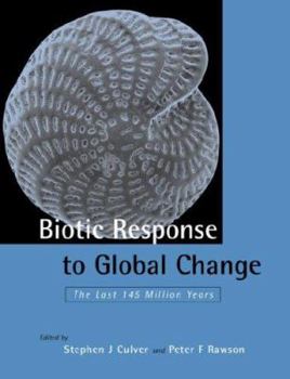 Paperback Biotic Response to Global Change: The Last 145 Million Years Book