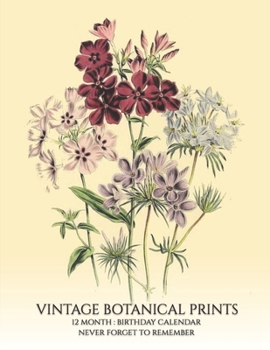Paperback Birthday Calendar: Vintage Botanical Prints Perpetual Birthday & Anniversary Pretty Floral Calendar 8.5x11 Special Event Reminder Book Jo Book