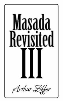 Paperback Masada Revisited III: A Play in Eight Scenes Book