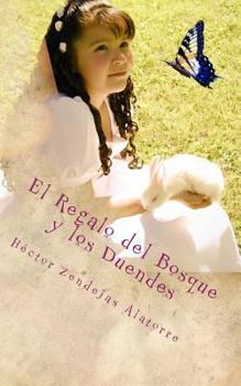 Paperback El Regalo del Bosque y los Duendes [Spanish] Book